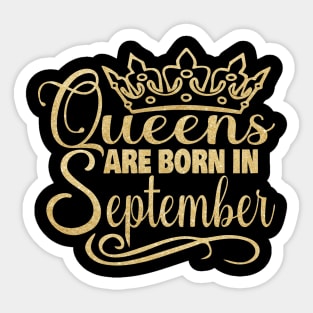 Queens are born in September Sticker